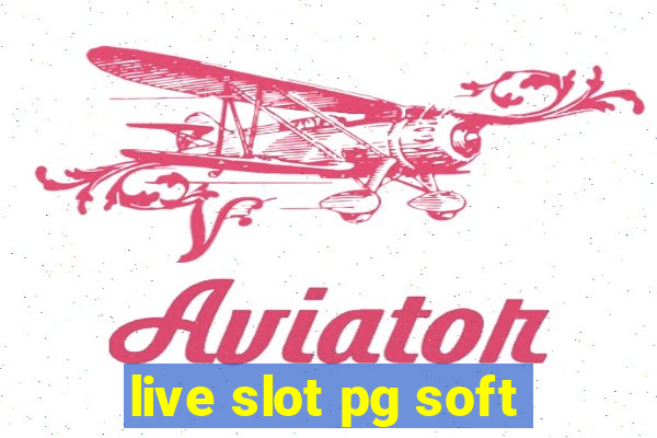 live slot pg soft